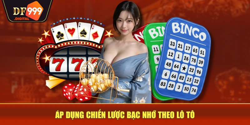 Áp dụng chiến lược bạc nhớ theo lô tô Áp dụng chiến lược bạc nhớ theo lô tô