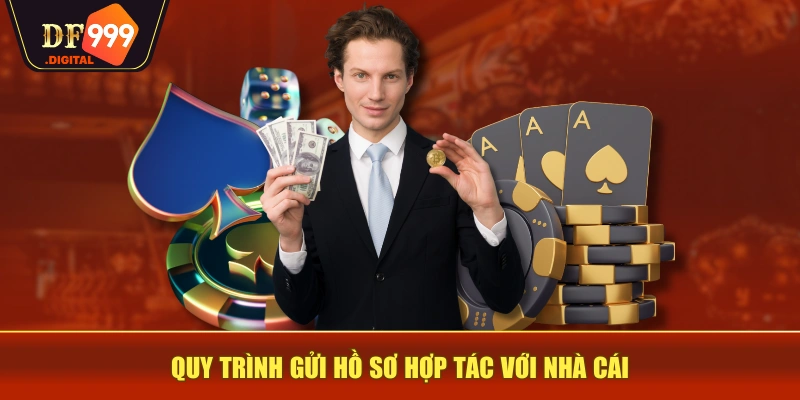 Quy trình gửi hồ sơ hợp tác với nhà cái Quy trình gửi hồ sơ hợp tác với nhà cái